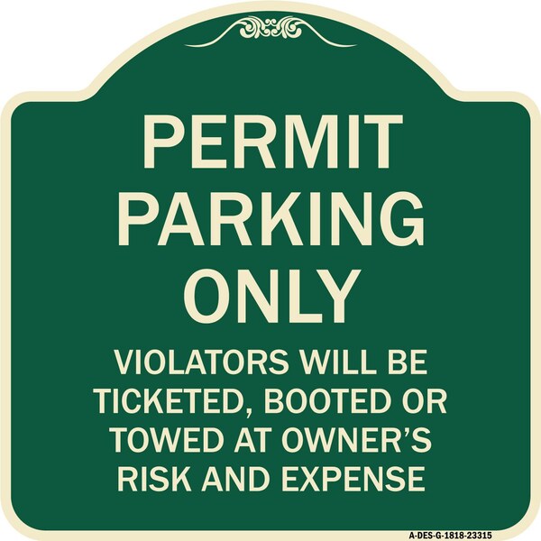 Permit Parking Violators Ticketed Booted or Towed Owners Risk & Ex Alum, 18" L, 18" H, G-1818-23315